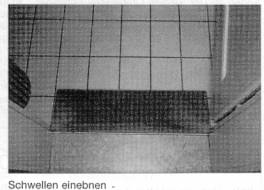 Schwellen einebnen