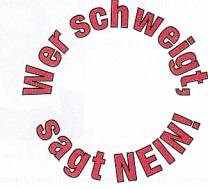 Wer schweigt, sagt NEIN!